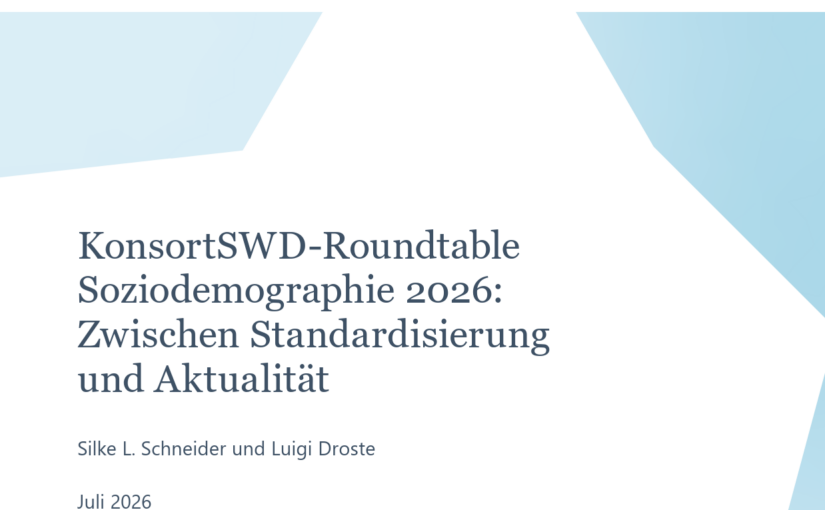 Bericht zum KonsortSWD Roundtable Soziodemographie 2026 ist online